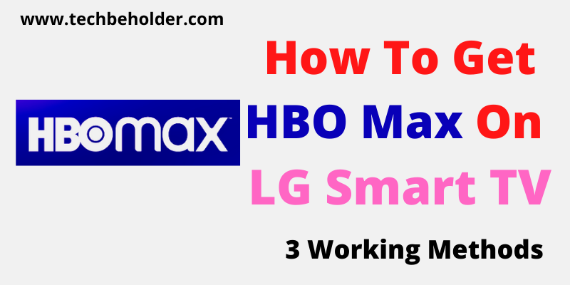How To Get HBO Max On LG Smart TV