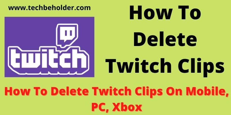 How To Delete Twitch Clips