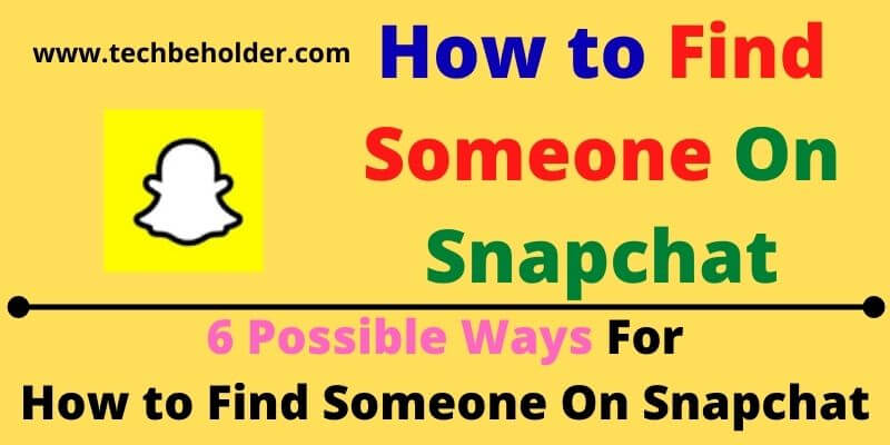 How to Find Someone On Snapchat