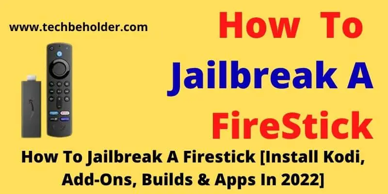 How To Jailbreak A Firestick