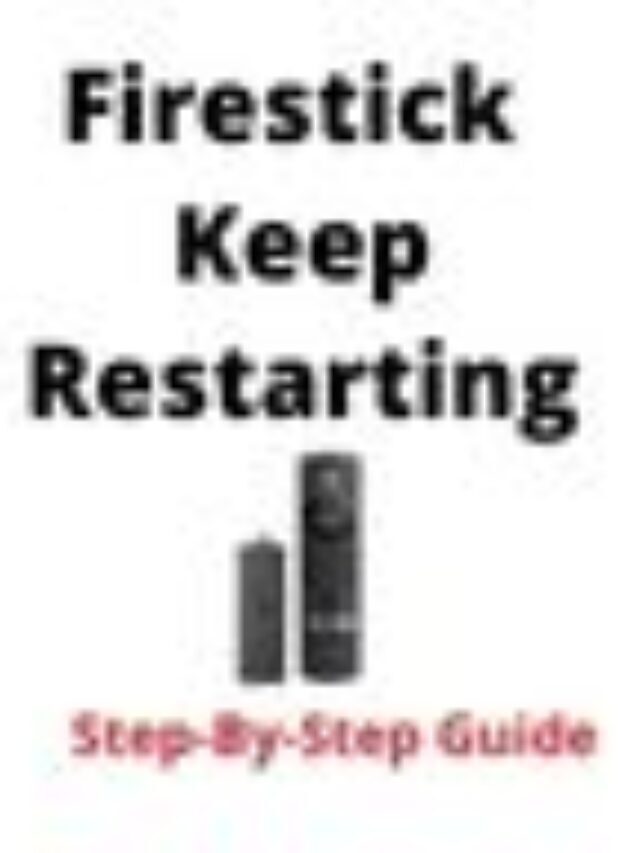 Firestick Keep Restarting