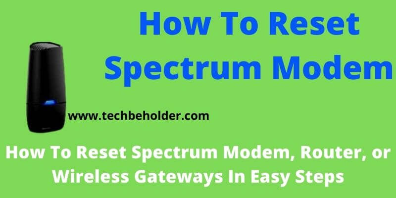 How To Reset Spectrum Modem
