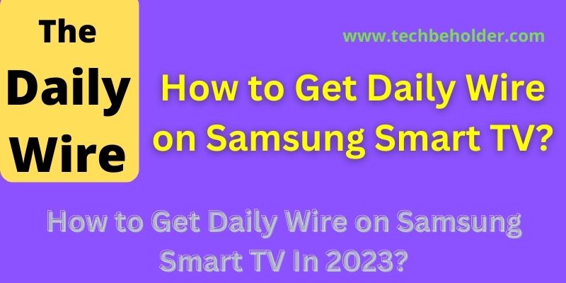 How to Get Daily Wire on Samsung Smart TV